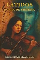 Latidos Fuera de Sistema (Semillas en la Oscuridad) (Spanish Edition) B0F6CVQF3S Book Cover