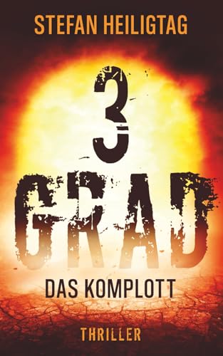 3 Grad: Das Komplott