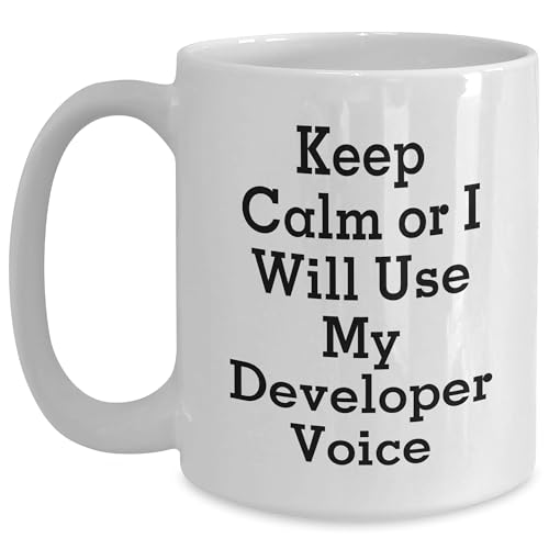 Funny Developer Gifts: Keep Calm Or I Will Use My Developer Voice White Coffee Mug, 11oz or 15oz Capacity, Birthday Unique Gift