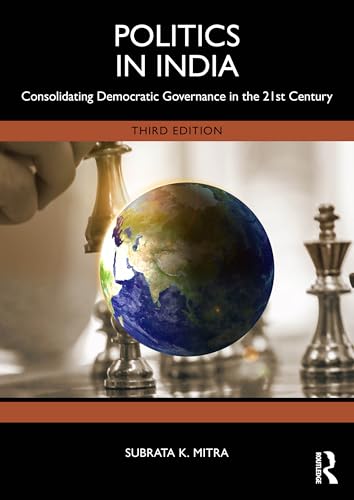 Politics in India: Consolidating Democratic Gov... 1032709235 Book Cover