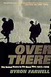 Over There: The United States in the Great War, 1917-1918