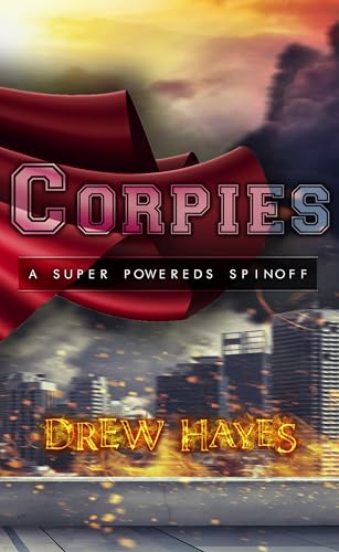 Corpies (Super Powereds Book 5)