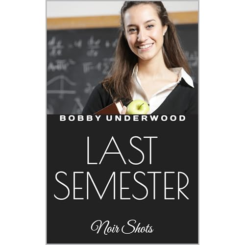 LAST SEMESTER by BOBBY UNDERWOOD episode artwork