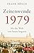 Zeitenwende 1979: Als die Welt von heute begann (Beck Paperback)