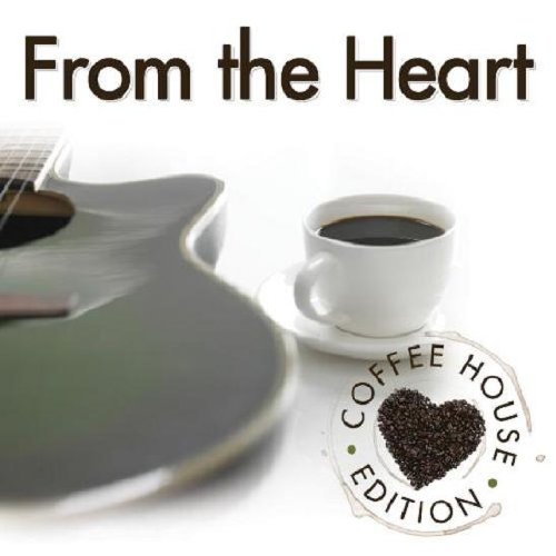 From the Heart: Coffee House Edition [Audio CD] Various Artists