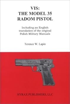 Paperback VIS: The Model 35 Radom Pistol Book