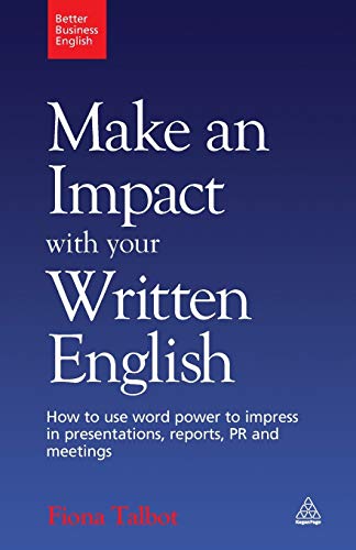Make An Impact With Your Written English: How to