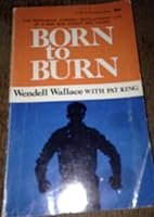 Born to Burn : Story of the Black Founder of Maranatha 0912106808 Book Cover