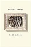 Holding Company: Poems