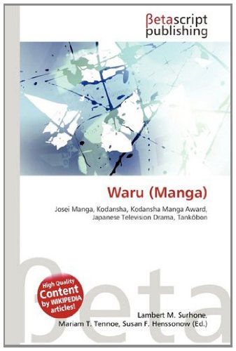 Waru (Manga): Josei Manga, Kodansha, Kodansha Manga Award, Japanese Television Drama, Tank¿bon