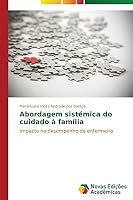 Abordagem Sistemica Do Cuidado a Familia 3639743091 Book Cover