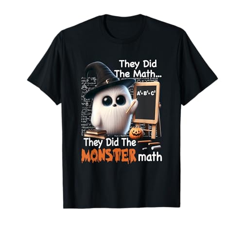 They did the monster math teacher funny halloween mathematic t-shirt