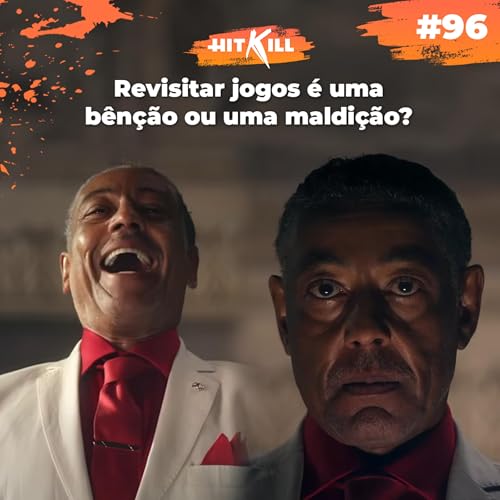 96 - Revisitar jogos é uma benção ou uma maldição? cover art