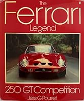 The Ferrari Legend: 250 GT Competition 091482211X Book Cover