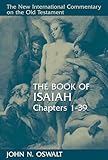 The Book of Isaiah, Chapters 1–39 (The New International Commentary on the Old Testament)