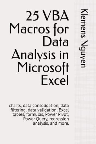 25 VBA Macros for Data Analysis in Microsoft Excel: charts, data ...