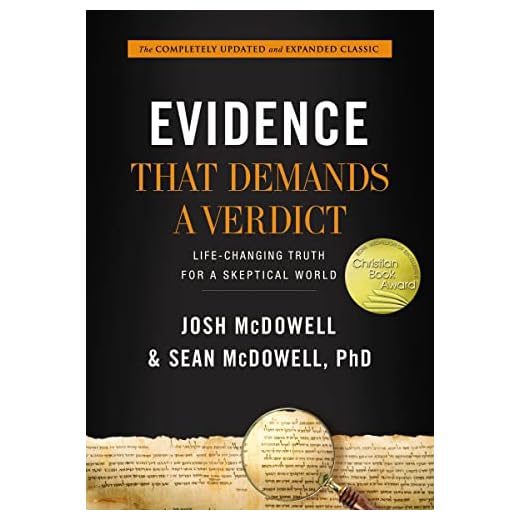 Evidence That Demands a Verdict: Life-Changing Truth for a Skeptical World