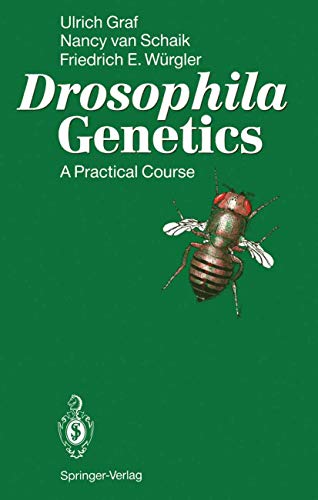 Drosophila Genetics: A Practical Course view 2