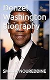 Denzel Washington biography (Movie stars)