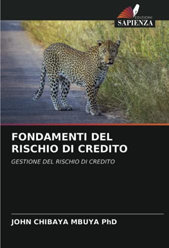 FONDAMENTI DEL RISCHIO DI CREDITO: GESTIONE DEL RISCHIO DI CREDITO