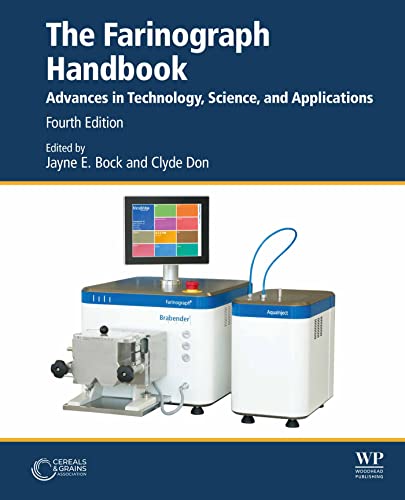 The Farinograph Handbook: Advances in Technology, Science, and Applications (Woodhead Publishing Series in Food Science, Technology and Nutrition) (English Edition)