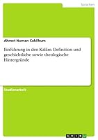 Einführung in den Kalām. Definition und geschichtliche sowie theologische Hintergründe 3668208409 Book Cover