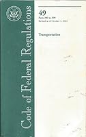 Code of Federal Regulations: 49 Transportation, Parts 200 to 399 Revised 2002 B01HW1IABU Book Cover