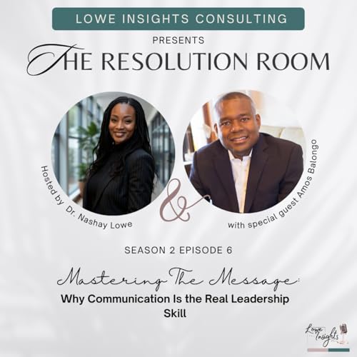 Mastering the Message: Why Communication Is the Real Leadership Skill