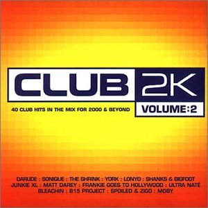 Club 2k Vol.2: 40 Club Hits in the Mix for 2000 &
