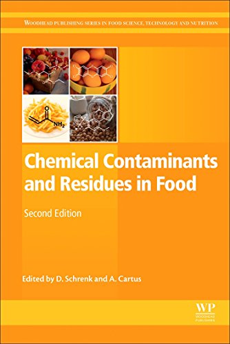 Chemical Contaminants And Residues In Food (Woodhead Publishing Series In Food Science, Technology And Nutrition)