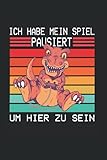  Ich Habe Mein Spiel Pausiert Um Hier Zu Sein: Nützliches Notizbuch A5 (6x9\