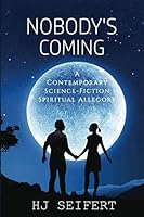 Nobody's Coming 1073065359 Book Cover