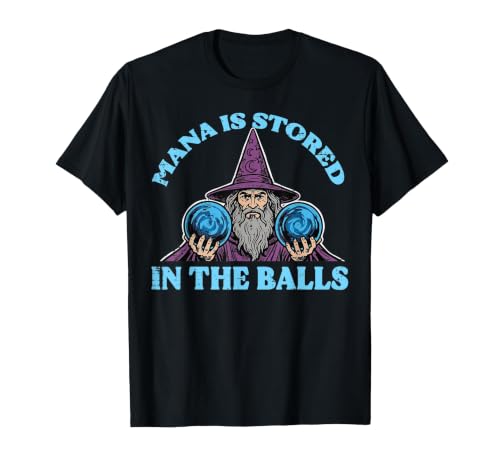 Mana is Stored in The Balls Wizard Funny Saying Men Boy Kids T-Shirt, Men, Black, 3X-Large