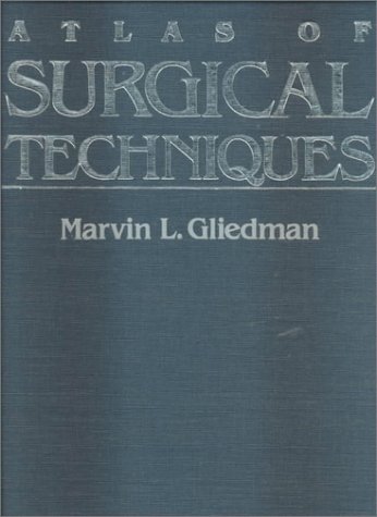 Atlas of Surgical Techniques: 9780070234918: Medicine & Health Science ...