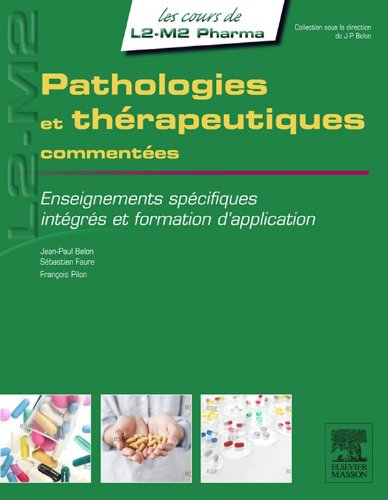  Pathologies et thérapeutiques commentées: Enseignements spécifiques, intégrés et formation d’ Livre PDF Gratuit