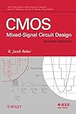 CMOS: Mixed-Signal Circuit Design, Second Edition