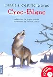  Croc-Blanc : Niveau 1 (CD inclus)