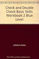 Check and Double Check Basic Skills Workbook 2 Blue Level 0888090471 Book Cover