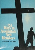 25 Ways to Assimilate New Members B000OFH3X8 Book Cover