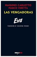 Eva. Le vendicatrici (Italian Edition) 8416259267 Book Cover