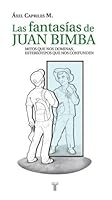 Las Fantasías de Juan Bimba 9801505214 Book Cover