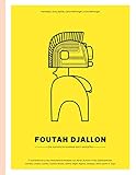  Foutah Djallon: Eine kulinarische Rundreise durch Westafrika (German Edition)