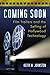 Coming Soon: Film Trailers and the Selling of Hollywood Technology