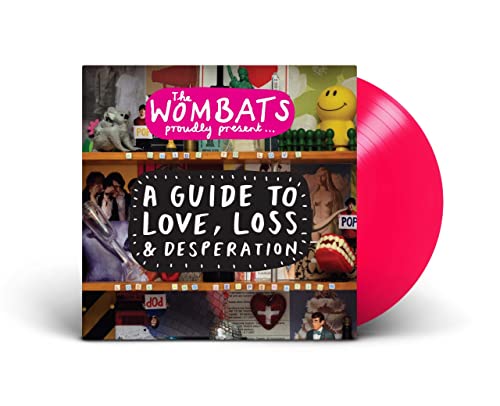 Proudly Present... a Guide to Love, Loss & Desperation