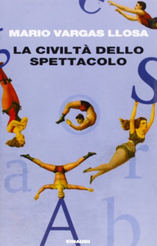 La civiltà dello spettacolo La civiltà dello spettacolo