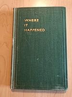 Where it Happened : A Geographical and Historical Trip in Bible Lands for Young People of All Ages B004HKQ47M Book Cover