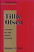 Tillie Olsen: A Study in Short Fiction