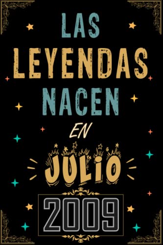 CUADERNO, LAS LEYENDAS NACEN EN JULIO 2009: Regalo de 13 cumpleaños para mujeres y hombres, ideas de 13 cumpleaños... un cumpleaños... divertido, ... regalo de 13 cumpleaños para él/ella.