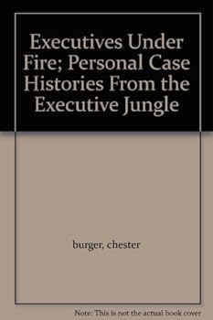 Hardcover Executives Under Fire; Personal Case Histories From the Executive Jungle Book