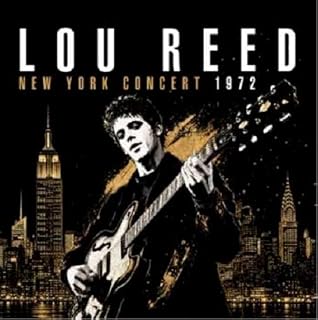 NEW YORK CONCERT 1972ルー・リード